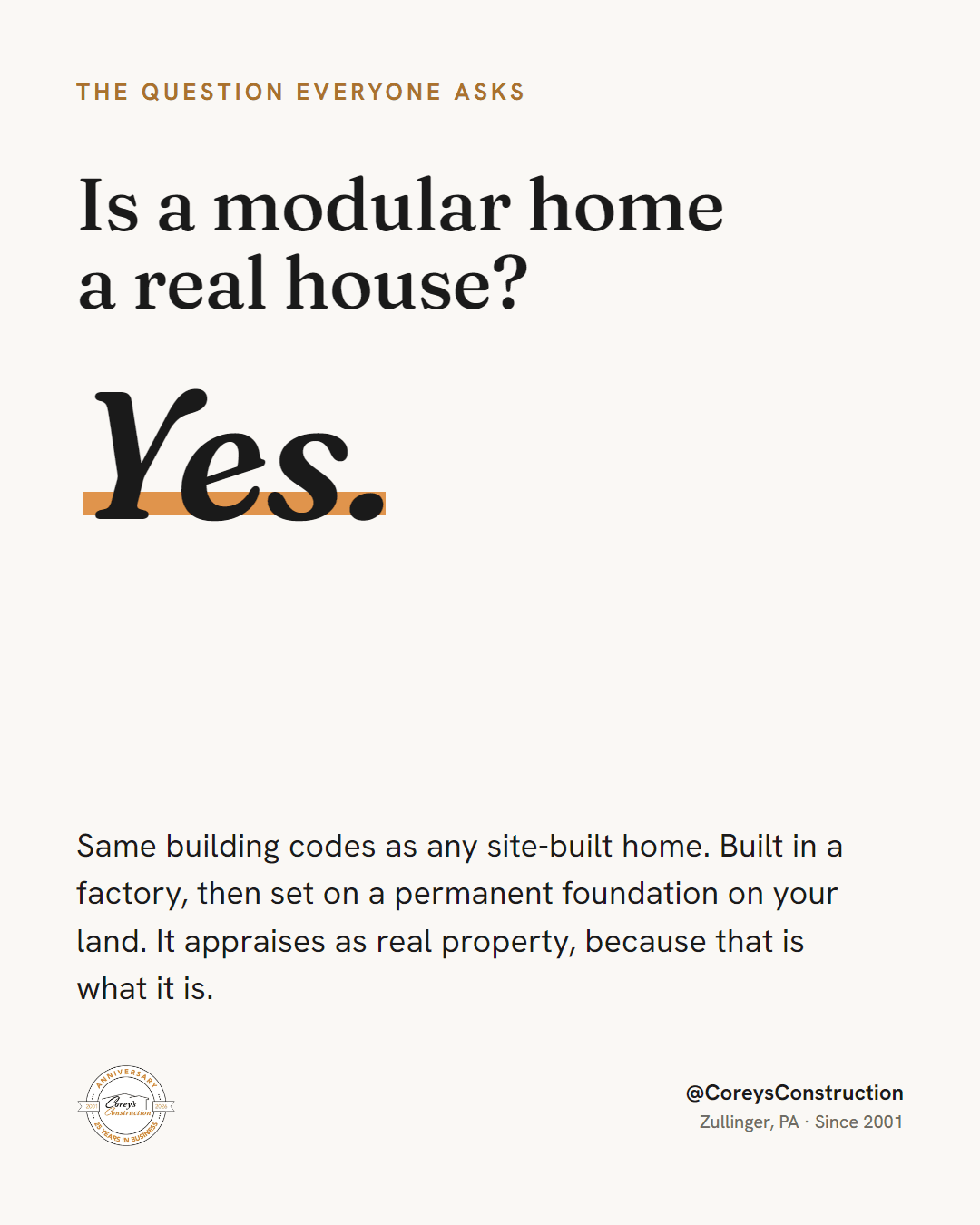 Corey’s Construction serif Q&A post: “Is a modular home a real house?” answered with a large italic “Yes.” and a plain-language explanation.